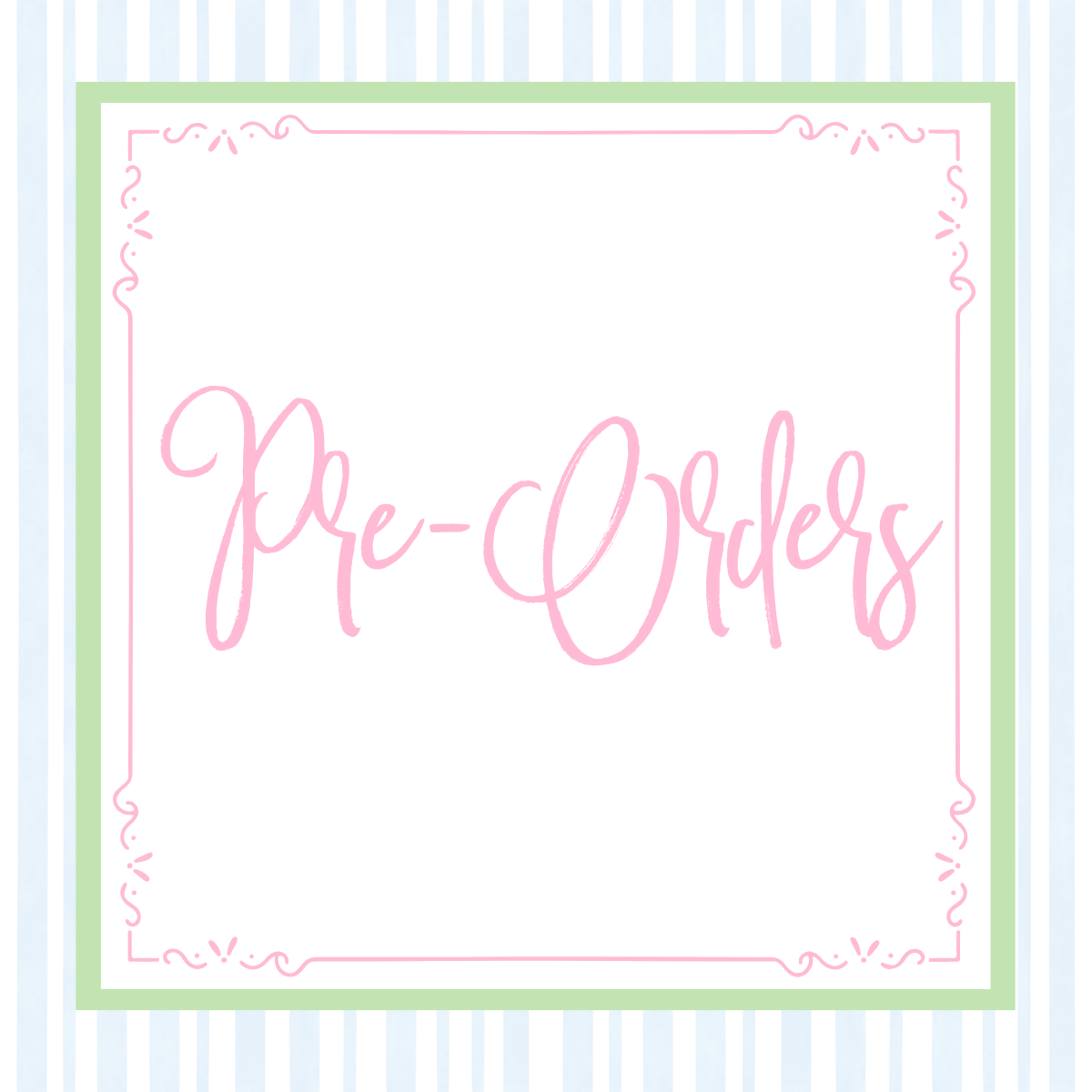 Pre-Orders